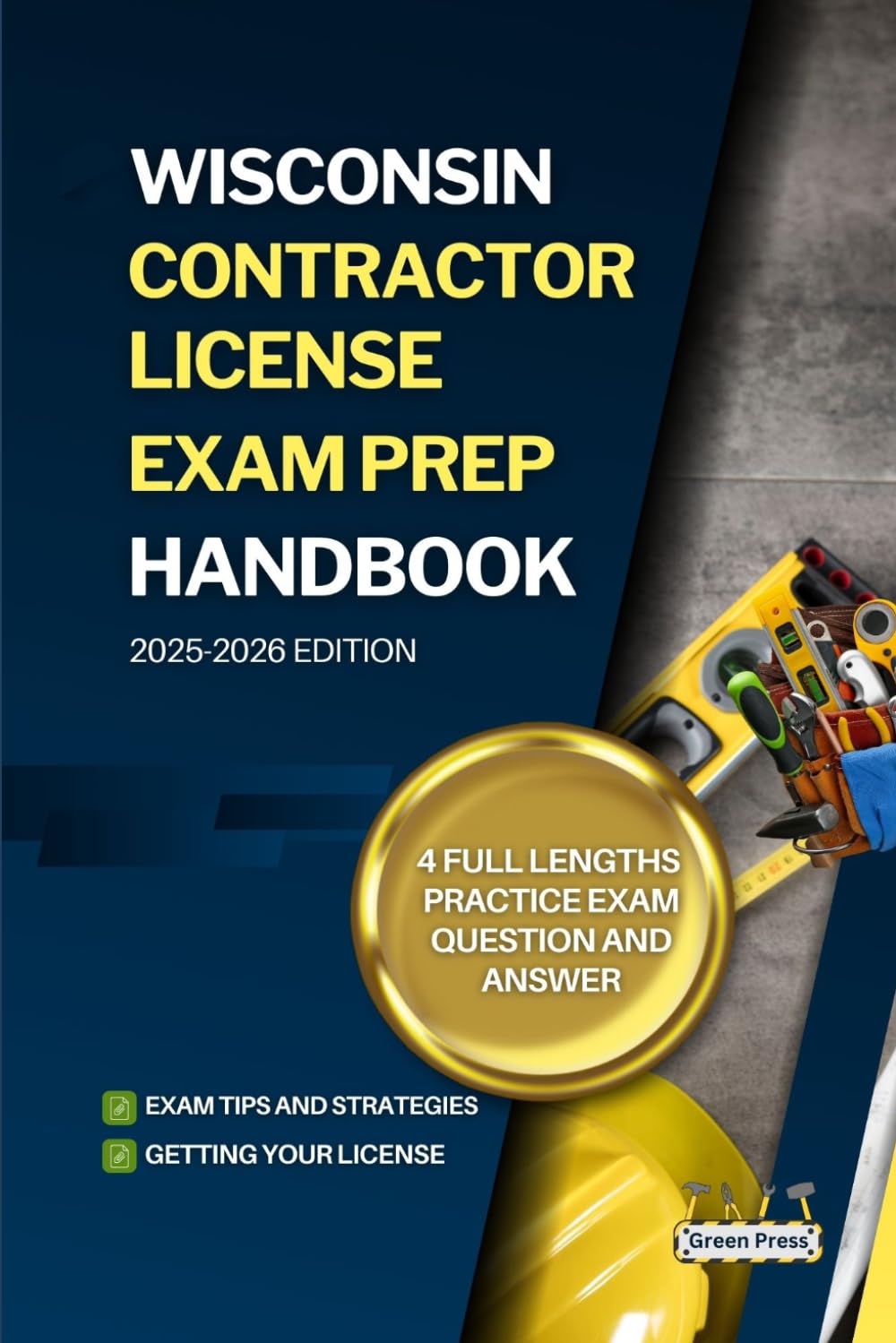 WISCONSIN CONTRACTOR LICENSE EXAM PREP HANDBOOK: A Complete Guide to Passing the Exam on Your First Try (USA GENERAL CONTRACTOR LICENSE EXAM PREP GUIDES) baixar livro de graça
