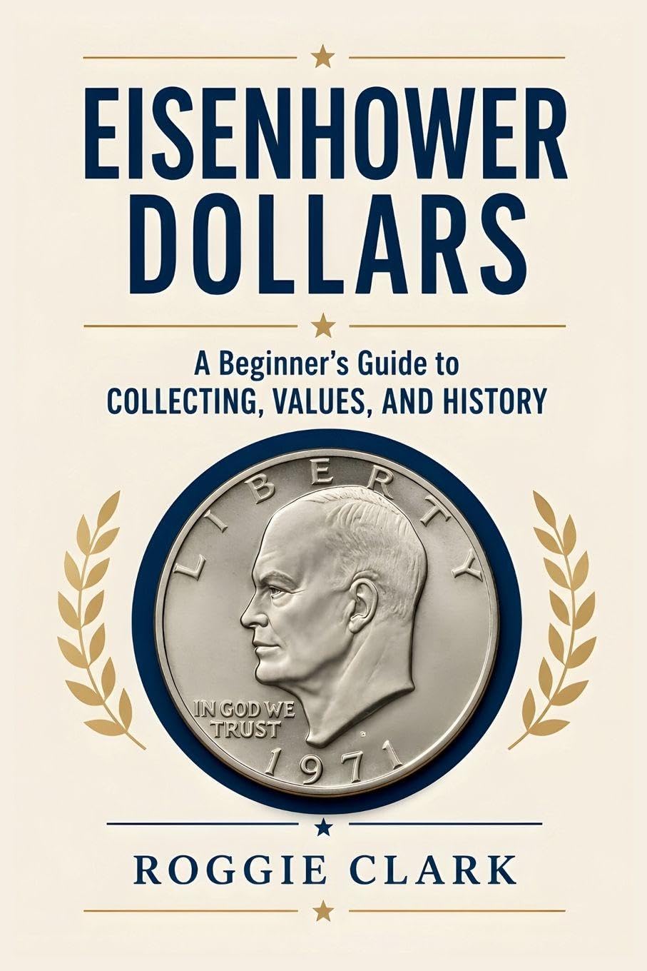 capítulo por capítulo baixar Eisenhower Dollar Collecting For Beginners: A Guide to Collecting Ike Dollars, Understanding Key Dates and Varieties, Identifying Valuable Coins,... and Building an Eisenhower Dollar Collection