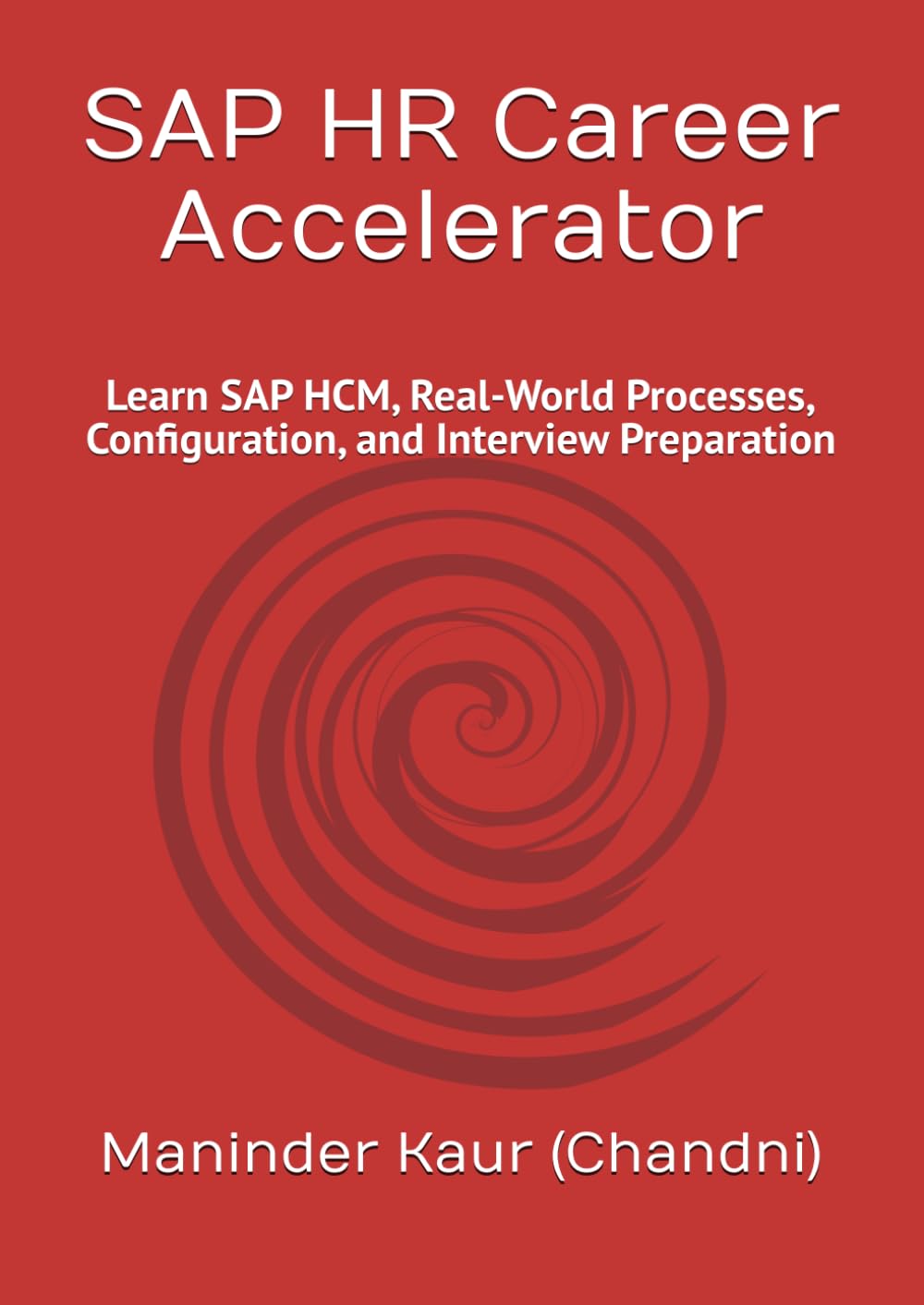 SAP HR Career Accelerator: Learn SAP HCM, Real-World Processes, Configuration, and Interview Preparation baixar livro de graça