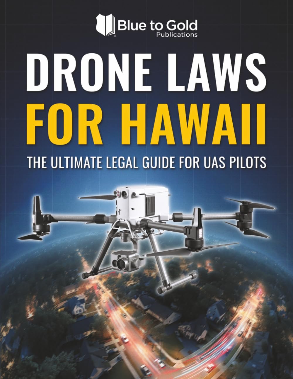 Drone Laws for Hawaii: The Ultimate Legal Guide for UAS Pilots baixar o livro de graça