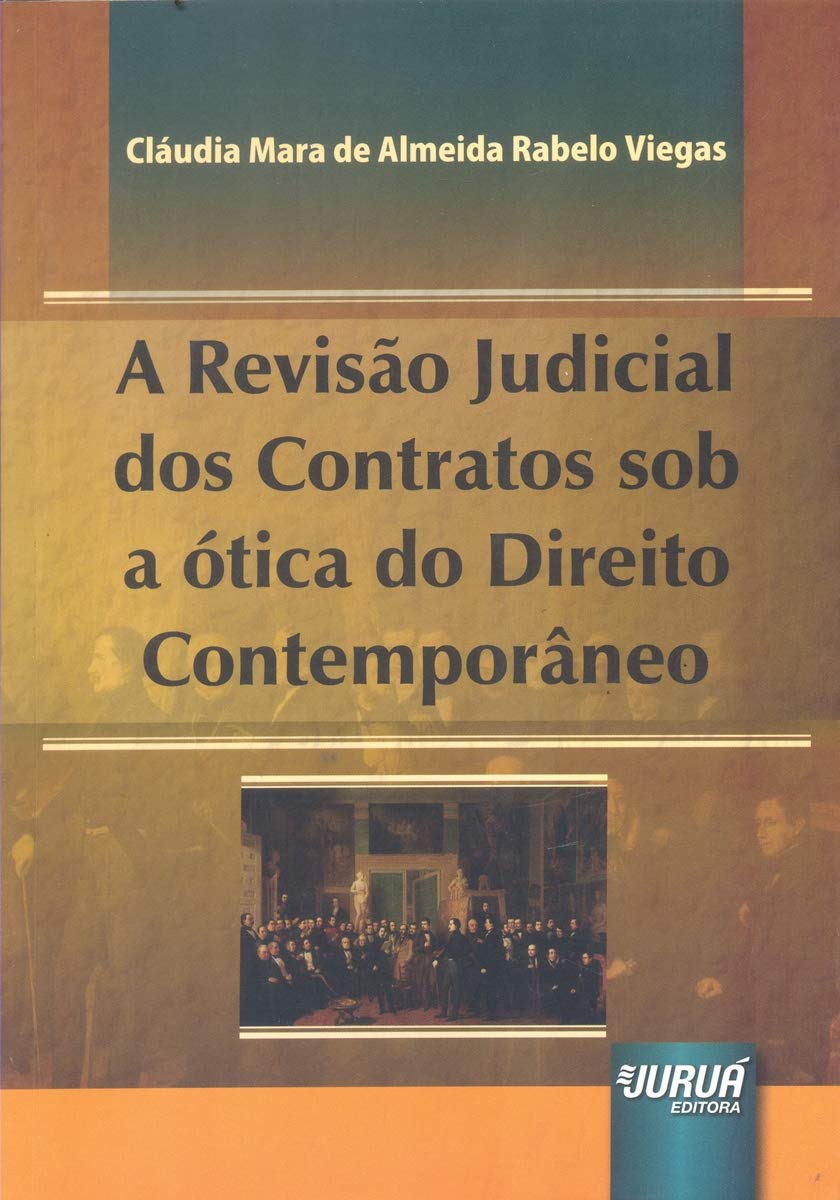 ler totalmente Revisão Judicial dos Contratos sob a Ótica do Direito Contemporâneo, A