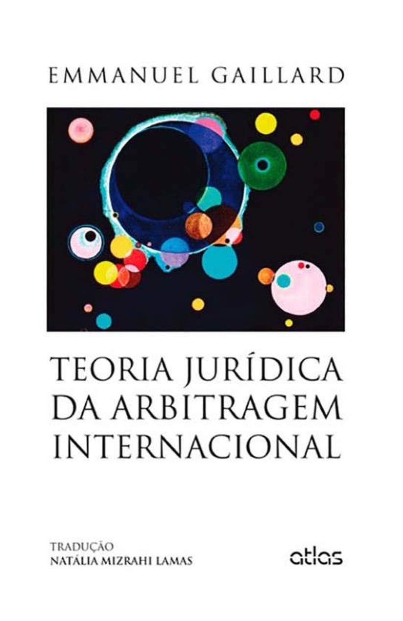 ler totalmente TEORIA JURÍDICA DA ARBITRAGEM INTERNACIONAL - 1ª Edição 2014