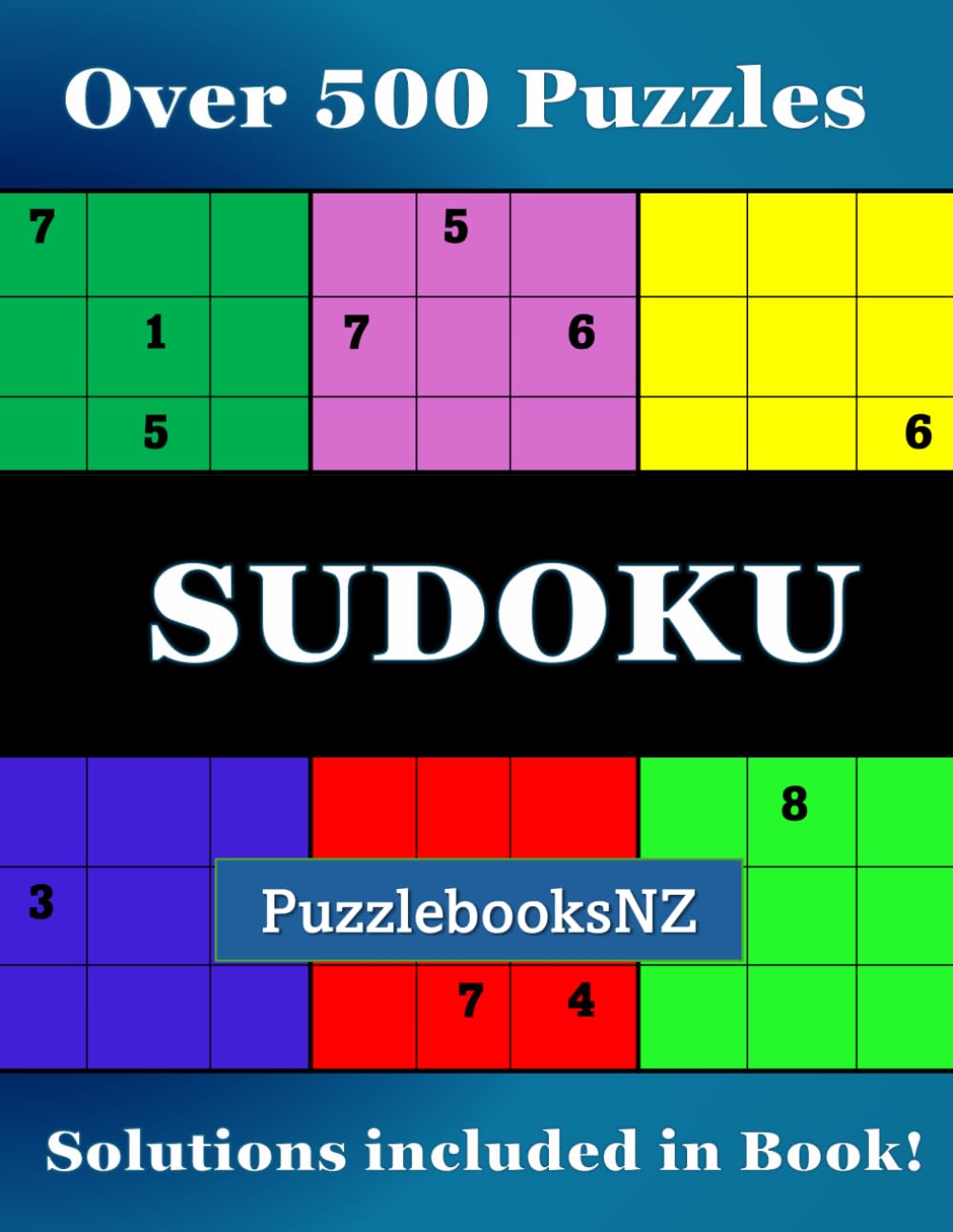 SUDOKU - OVER 500 PUZZLES - SOLUTIONS IN THE BACK OF BOOK: 4 Levels of Puzzles - 9 x 9 - Very Easy, Easy, Normal and Hard. baixar o livro de graça