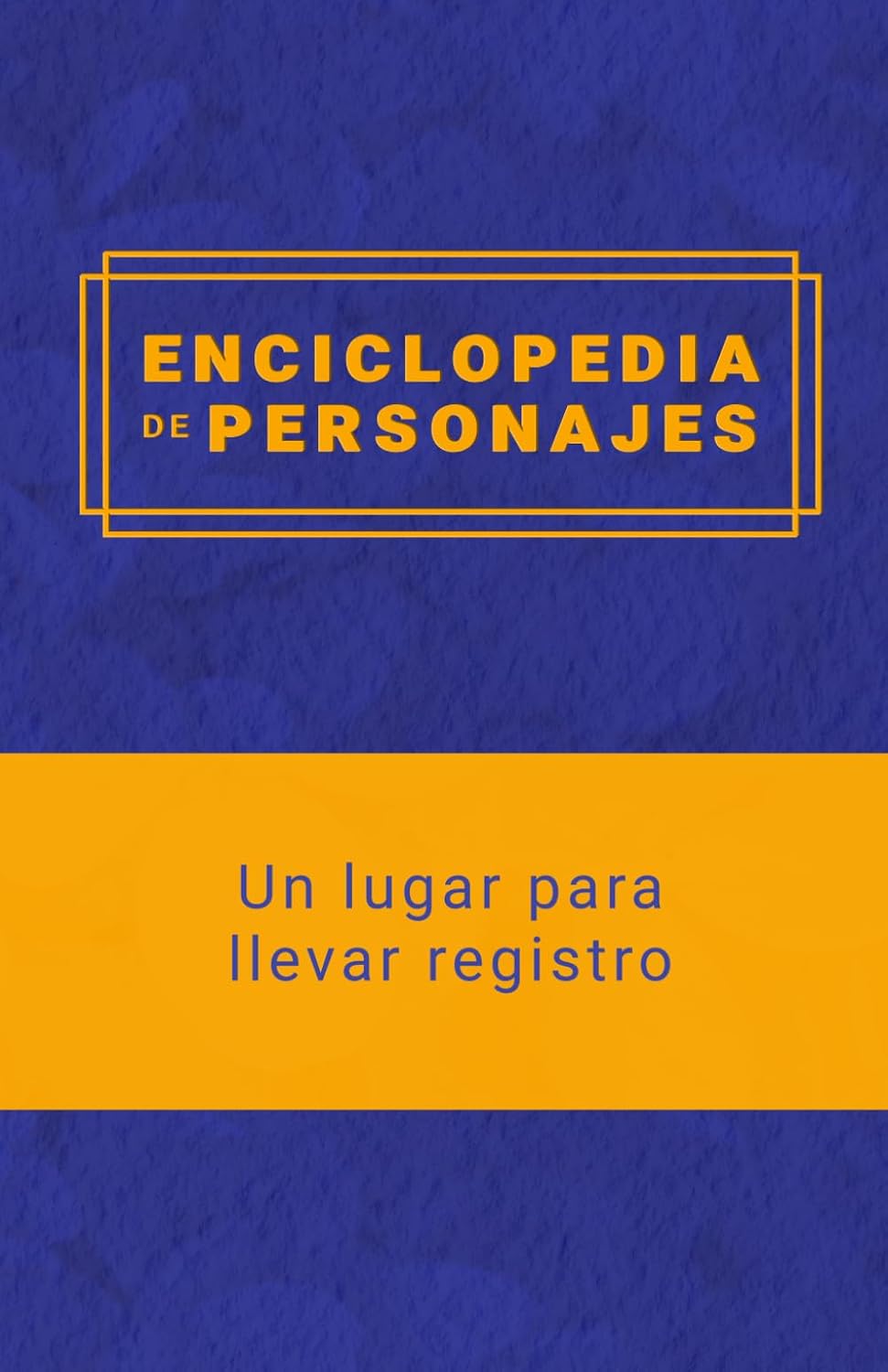 ler totalmente Enciclopedia de Personajes: Un lugar para que escritores puedan llevar registro de los personajes que crean (Spanish Edition)