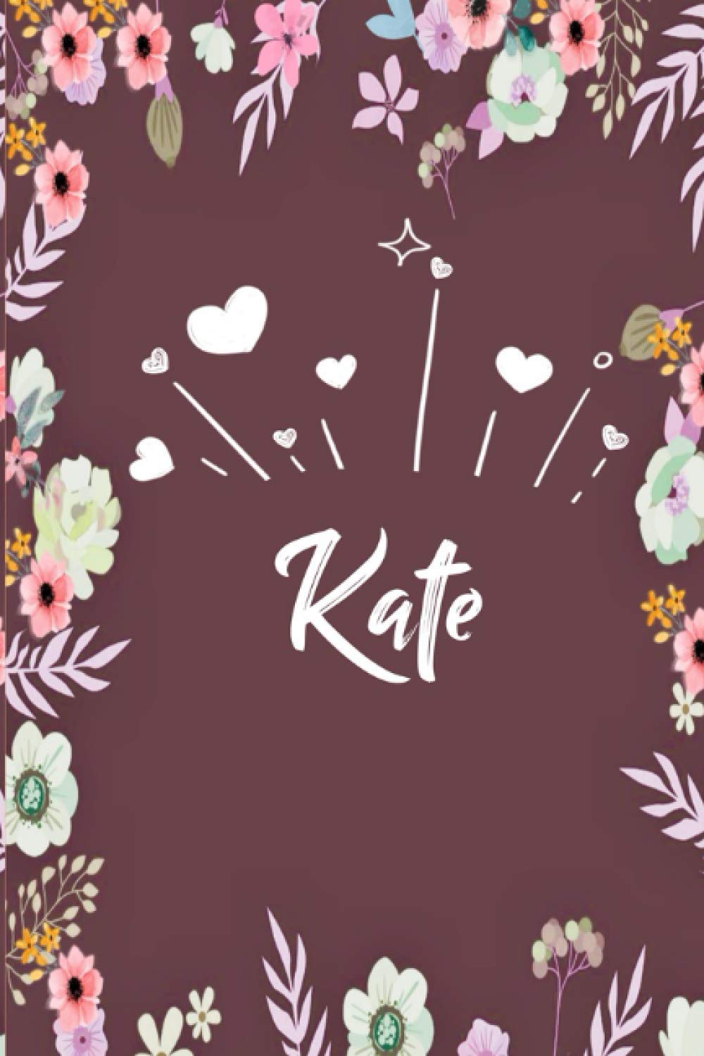 ler totalmente Kate: Carnet de notes 6x9 pouces | Prénom personnalisé Kate| Cadeau d'anniversaire,noël, maman, sœur,: floral | 120 pages lignée. (French Edition)