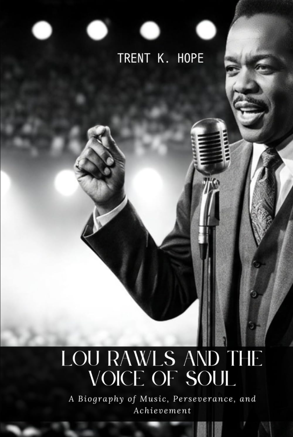 LOU RAWLS AND THE VOICE OF SOUL: A Biography of Music, Perseverance, and Achievement baixar o livro de graça