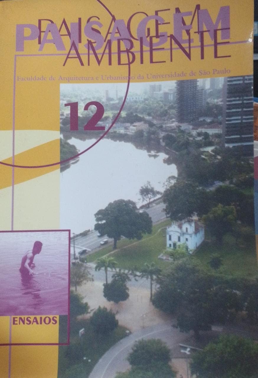 Paisagem Ambiente Vol. 12 - Faculdade de Arquitetura e Urbanismo da Universidade de São Paulo baixar livro de graça