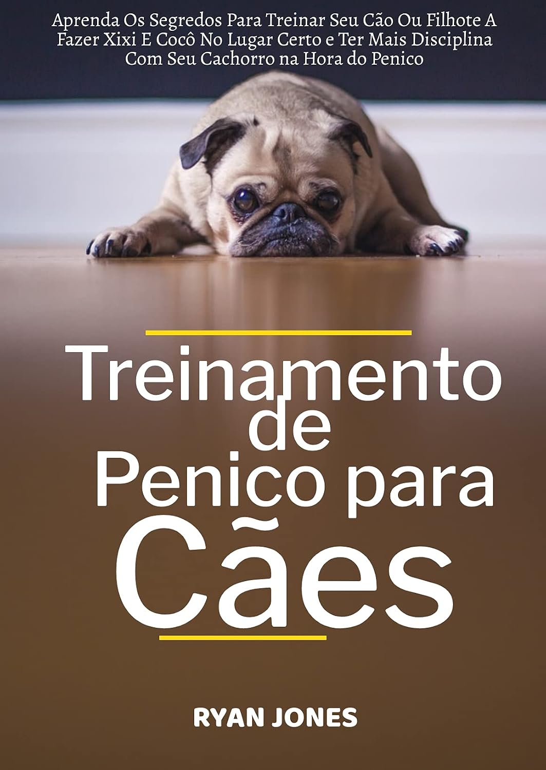 ler totalmente Treinamento De Penico Para Cães: Aprenda Os Segredos Para Treinar Seu Cão Ou Filhote A Fazer Xixi E Cocô No Lugar Certo E Ter Mais Disciplina Com Seu Cachorro Na Hora Do Penico