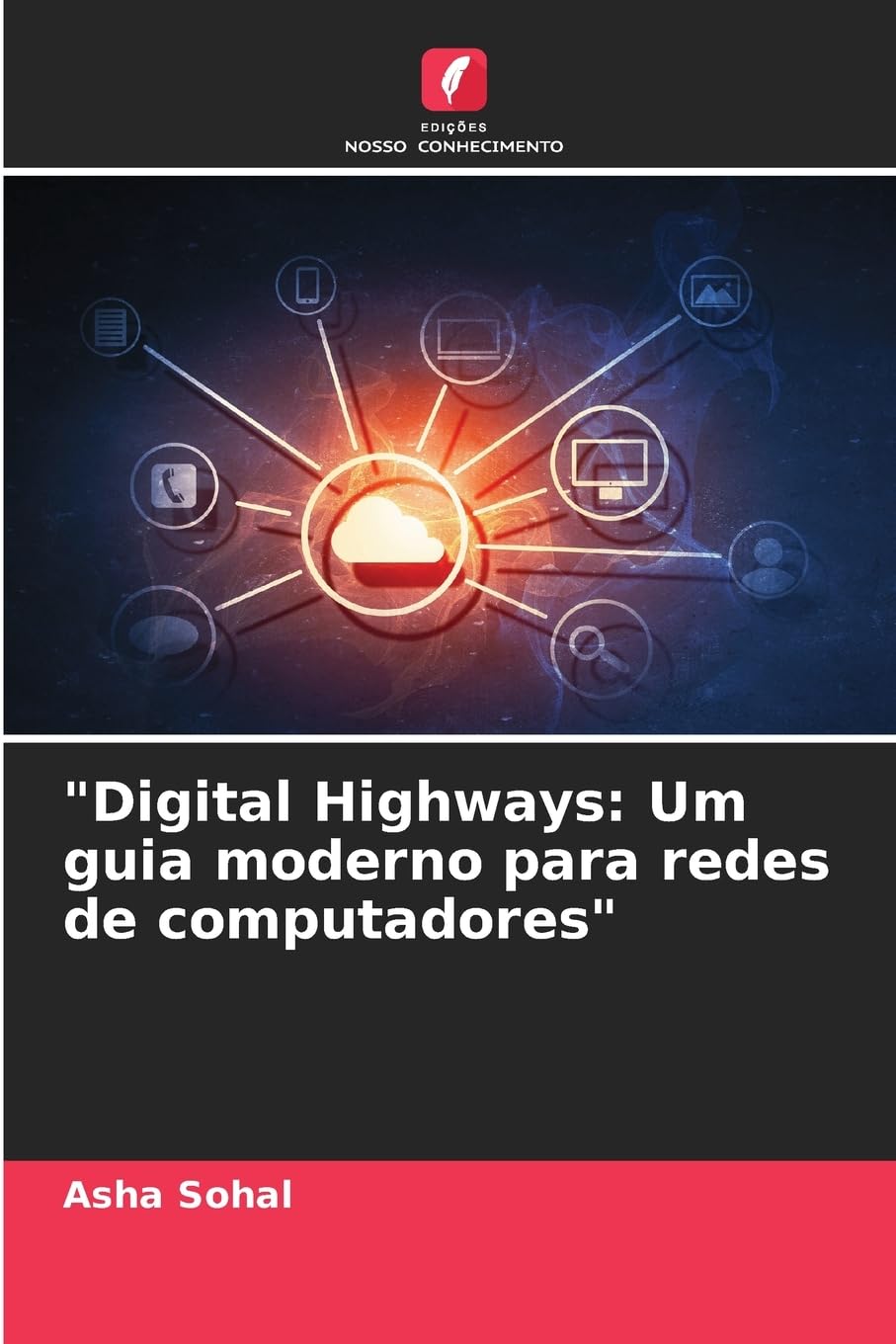 ler totalmente "Digital Highways: Um guia moderno para redes de computadores"