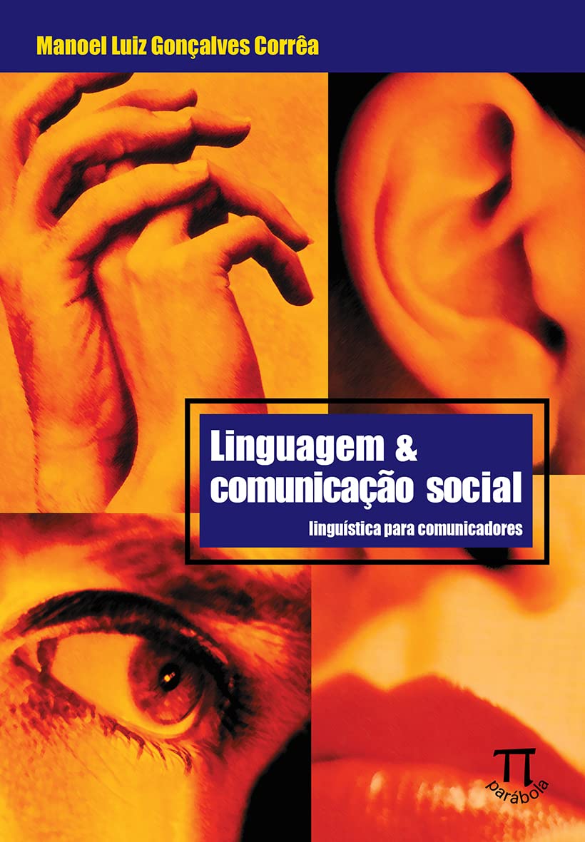 Linguagem & Comunicação Social. Linguística Para Comunicadores baixar livro de graça