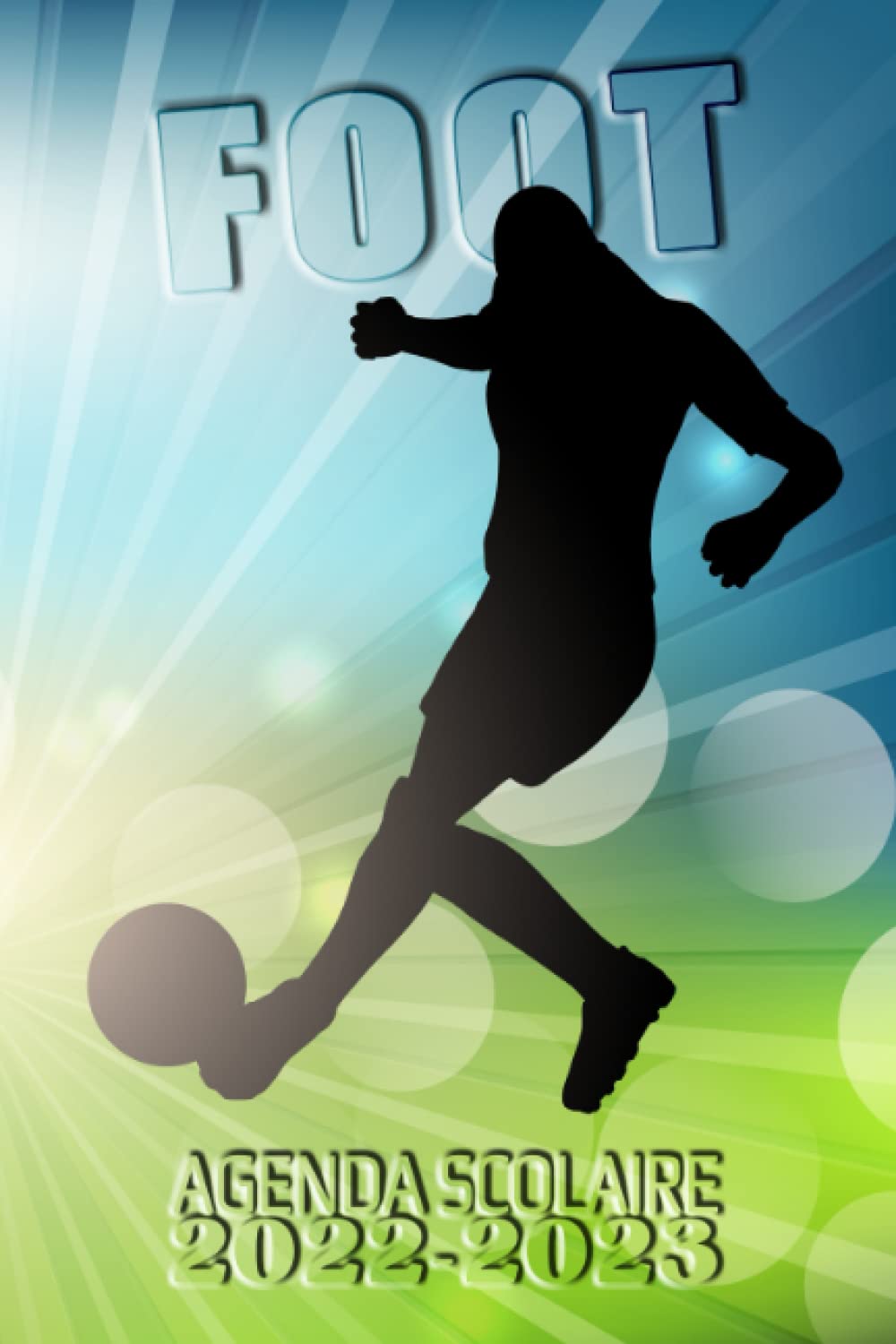 Agenda scolaire 2022-2023 Foot: Joueur de Foot: Collège, lycée, études supérieures | Garçon | 2 jours par page | Vac. d'été condensées | Complet & pratique | Fan de football baixar livro de graça