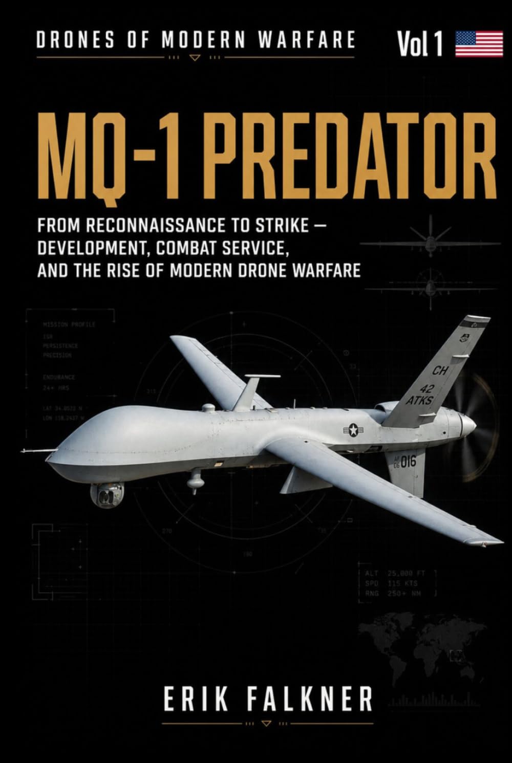 MQ-1 Predator: From Reconnaissance to Strike — Development, Combat Service, and the Rise of Modern Drone Warfare (Drones of Modern Warfare) baixar livro de graça