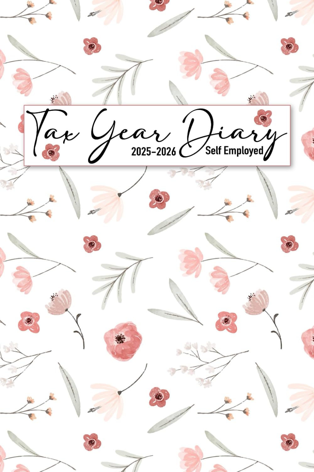 Tax Year Diary 2025-2026 for Self Employed: Income and Expenses Tracker for Small Businesses - Runs From 1st April 2025 to 30 April 2026 baixar o livro de graça