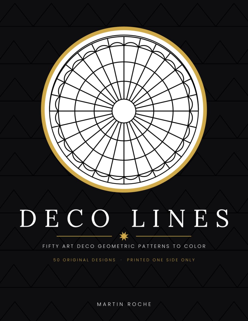 capítulo por capítulo baixar Deco Lines: 50 Art Deco Geometric Patterns to Color: 1920s Sunbursts, Chevrons and Fans, Large 8.5 x 11 Format, Single-Sided Pages