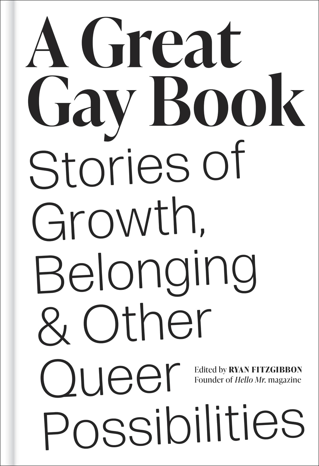 ler totalmente A Great Gay Book: Stories of Growth, Belonging & Other Queer Possibilities