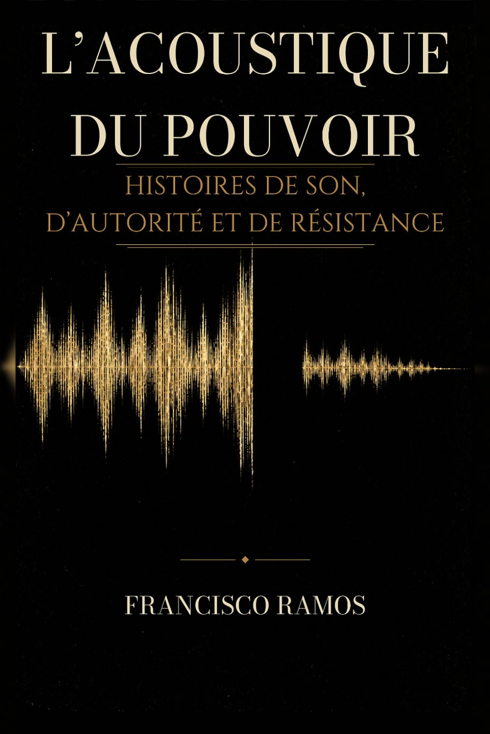 L’Acoustique du pouvoir: Histoires de son, d’autorité et de résistance (French Edition) baixar o livro de graça
