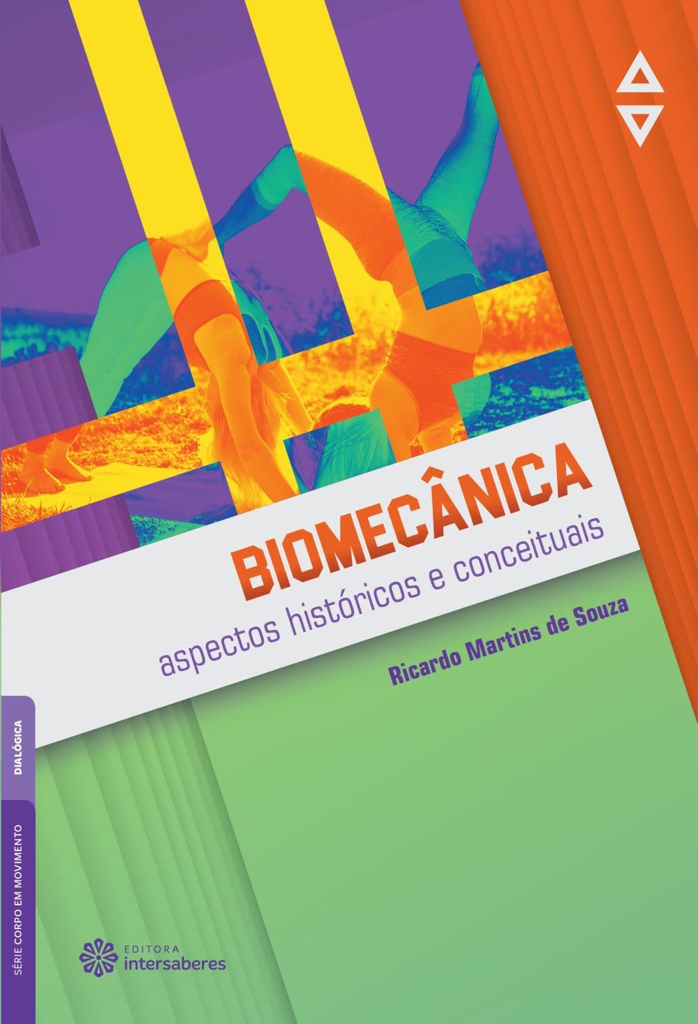 Biomecânica:: aspectos históricos e conceituais baixar o livro de graça