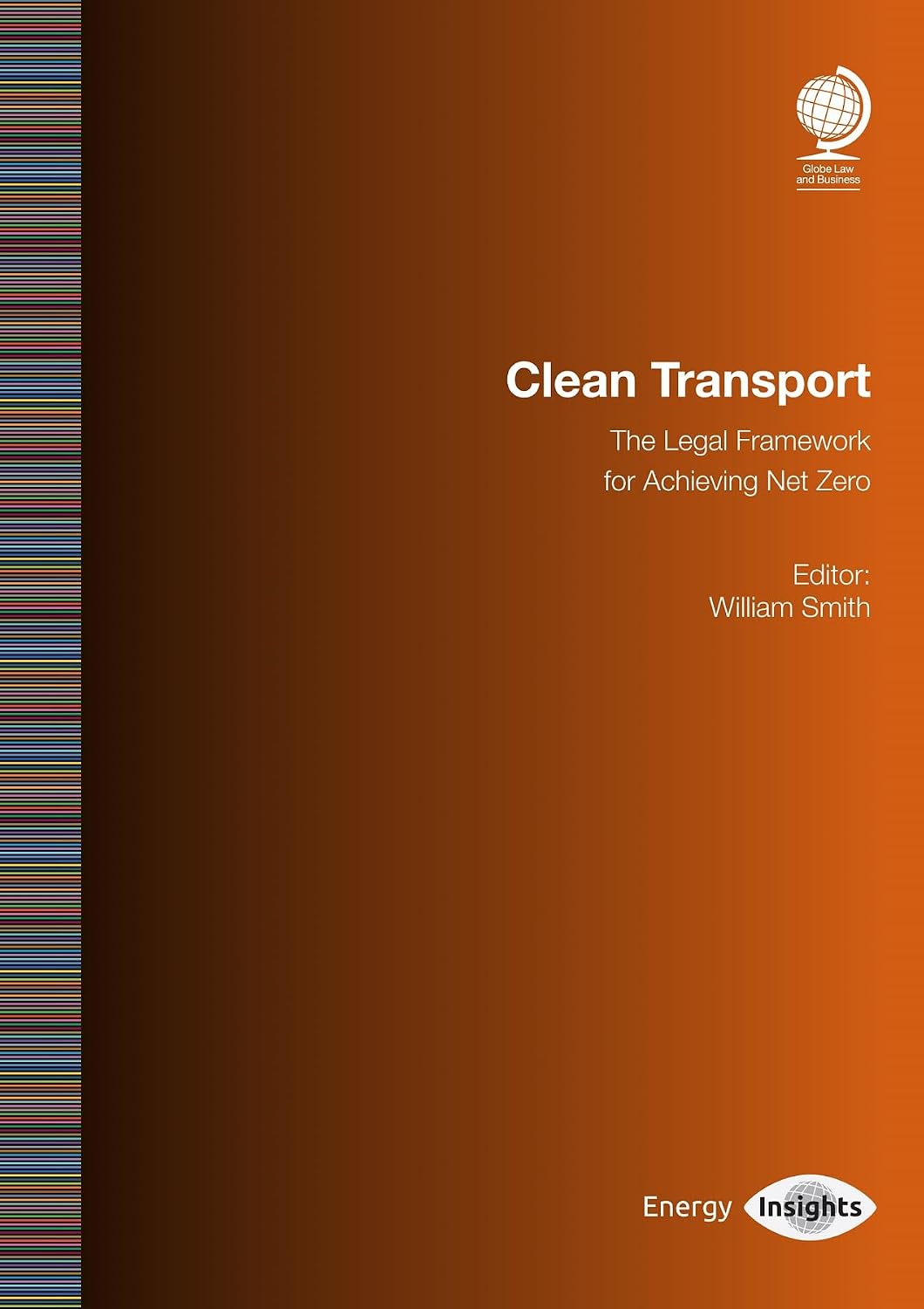 Clean Transport: The Legal Framework for Achieving Net Zero (English Edition) baixar livro de graça