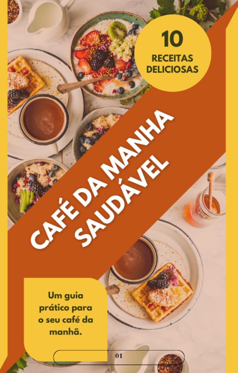 ler totalmente Cafe da Manha Saudável 10 Receitas Deliciosas: O Saudável é muito gostoso
