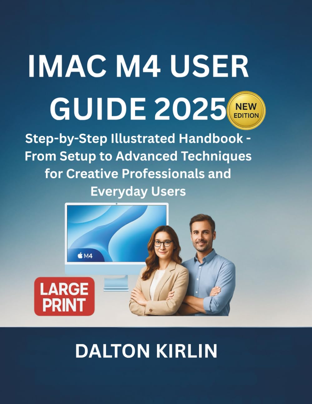 iMac M4 User Guide 2025: Step -by-Step Illustrated Handbook -From Setup to Advanced Techniques for Creative Professionals and Everyday Users baixar o livro de graça