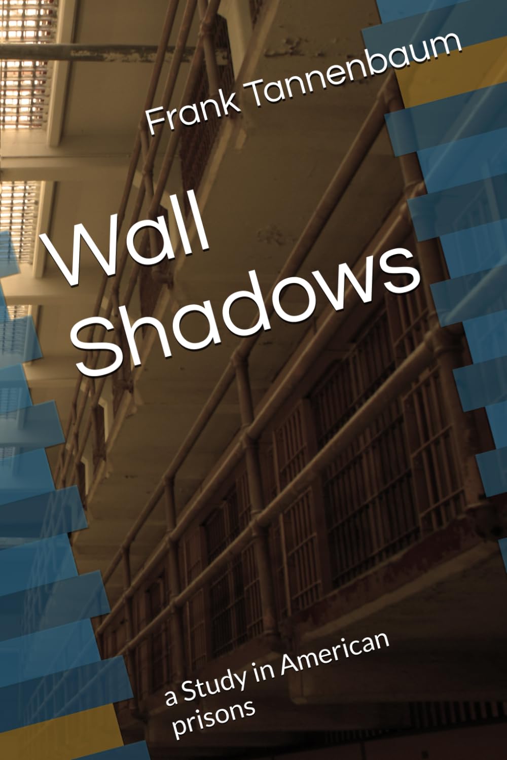 capítulo por capítulo baixar Wall Shadows: a Study in American prisons