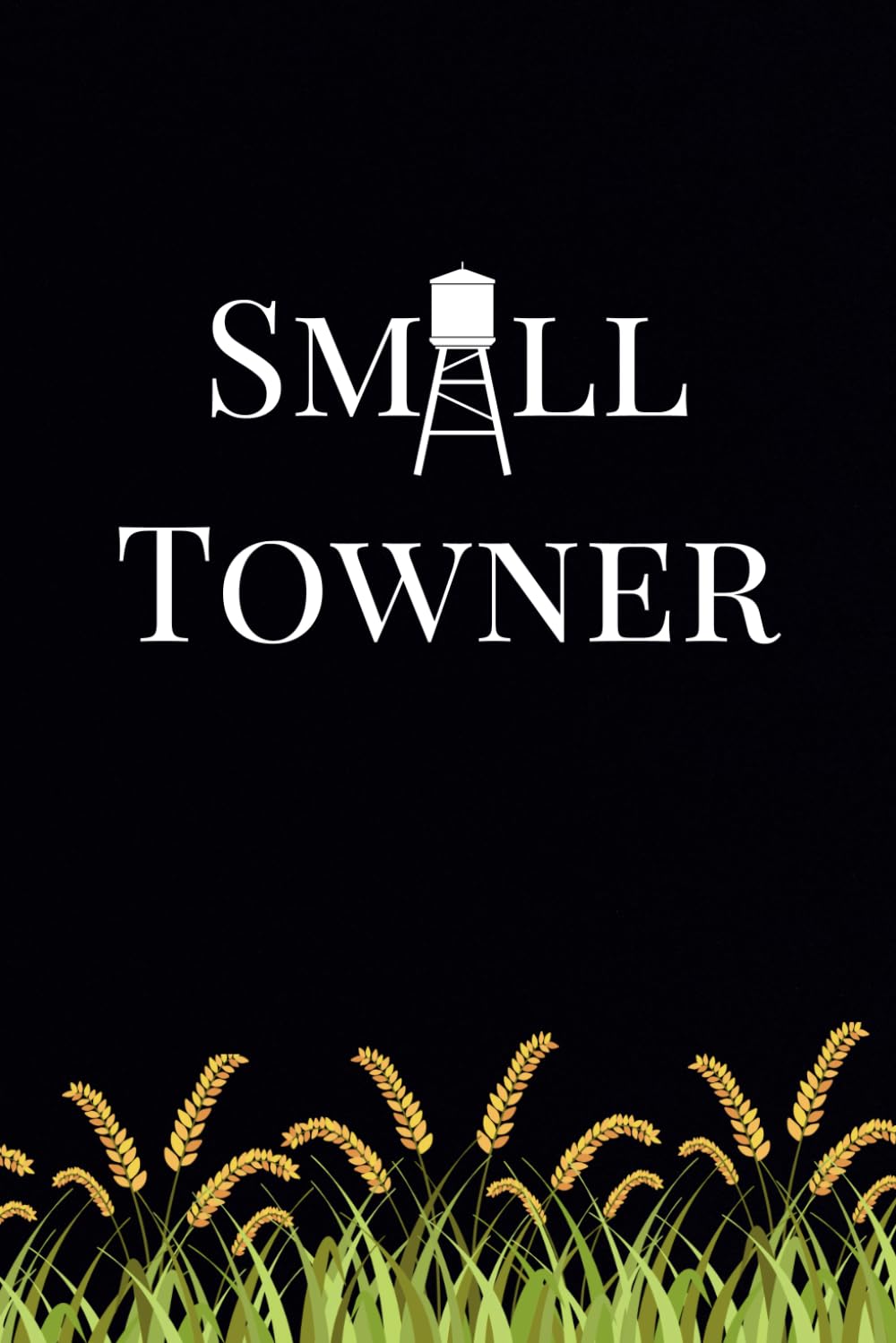 Small Towner: A Black 6"x9" Blank Lined Notebook baixar o livro de graça