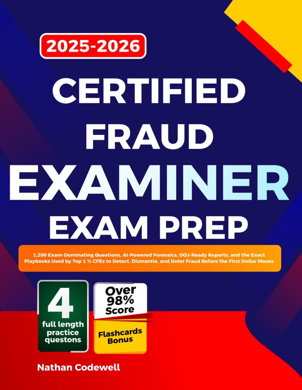 Certified Fraud Examiner Exam Prep 2026-2027: 1,200 Exam-Dominating Questions, AI-Powered Forensics, DOJ-Ready Reports, and the Exact Playbooks Used... and Deter Fraud Before the First Dollar Moves baixar o livro de graça