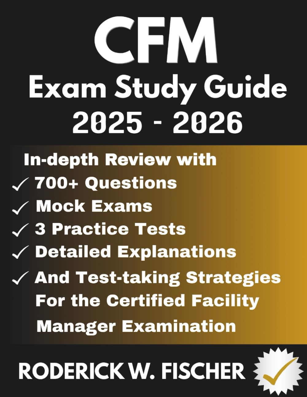 capítulo por capítulo baixar CFM EXAM Study Guide: In-depth review with 700+ Questions, Mock exams, 3 Practice tests, Detailed explanations and test-taking strategies for the Certified Facility Manager Examination
