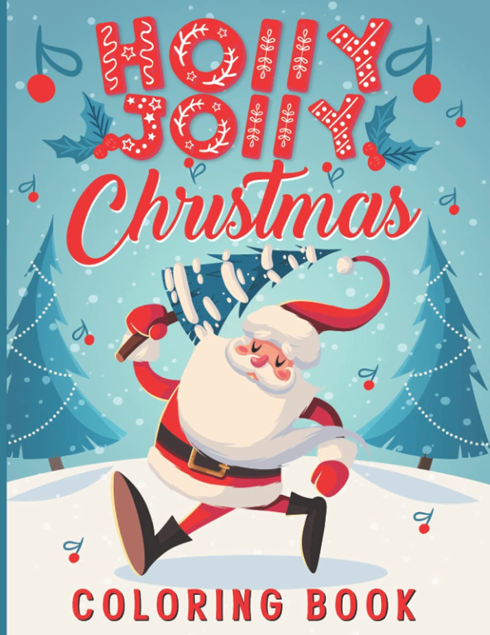 ler totalmente Holly Jolly Christmas Coloring Book: Holiday Coloring book | Holiday activity book | Christmas Coloring book for kids | 8.5" x 11" | 150 Pages
