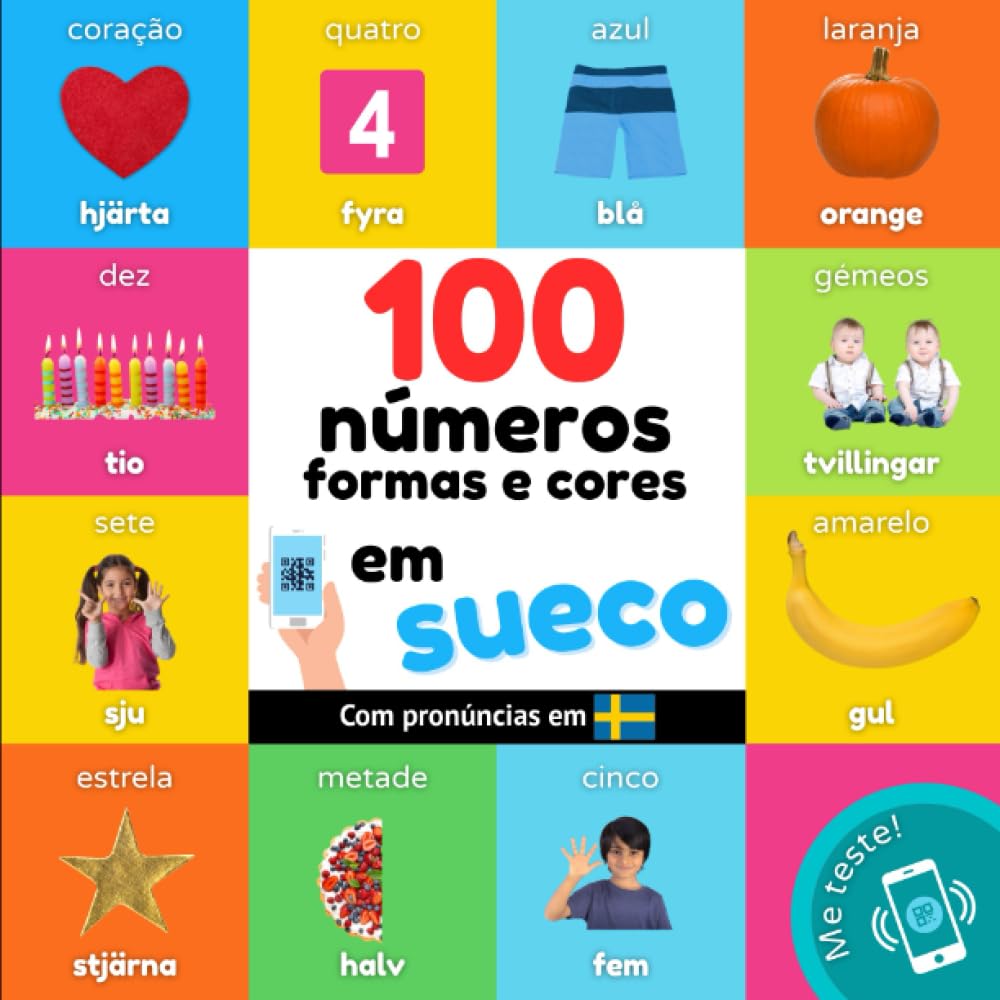 ler totalmente 100 números, formas e cores em sueco: Livro de ilustrações bilingue para crianças: português / sueco com pronúncias (Portuguese Edition)