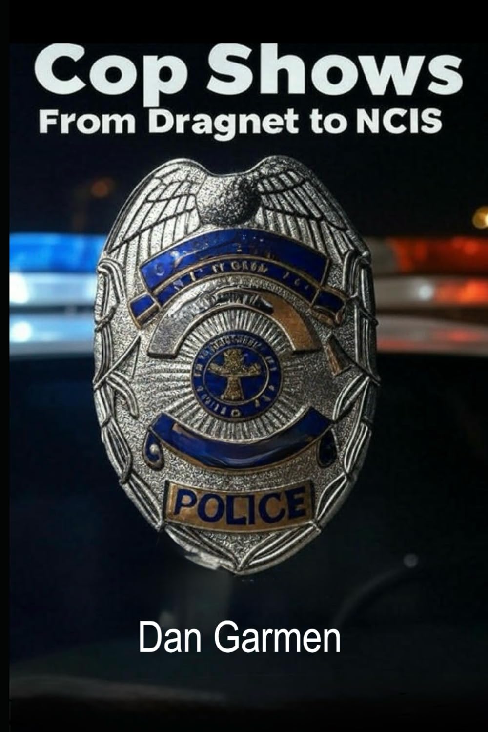 Cop Shows: From Dragnet to NCIS baixar o livro de graça