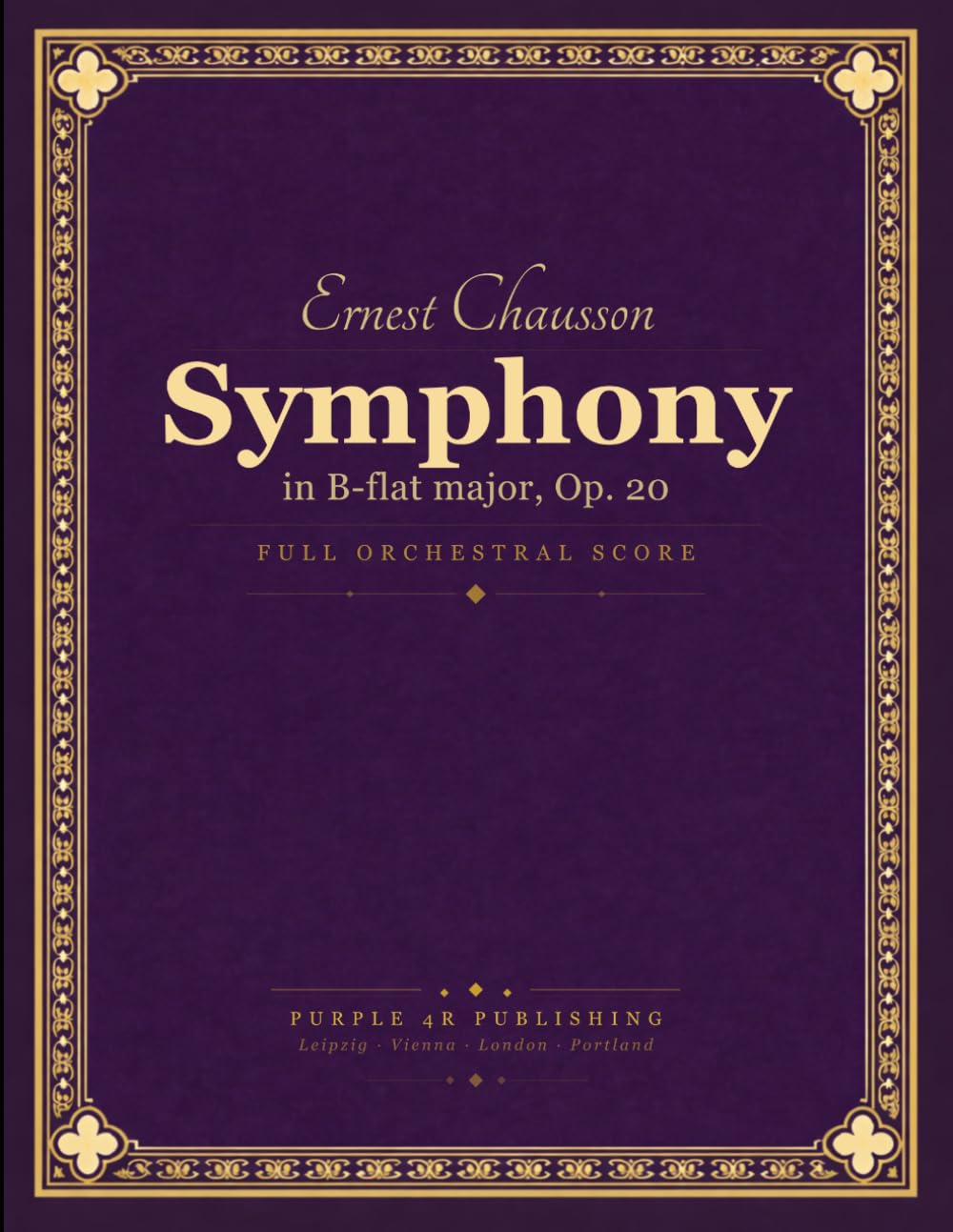 Chausson: Symphony in B-flat major, Op. 20 - Full Orchestral Score baixar o livro de graça
