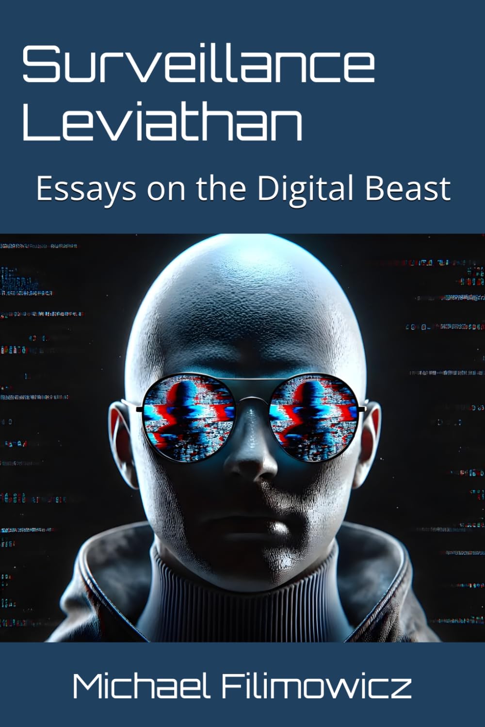Surveillance Leviathan: Essays on the Digital Beast: 6 baixar o livro de graça