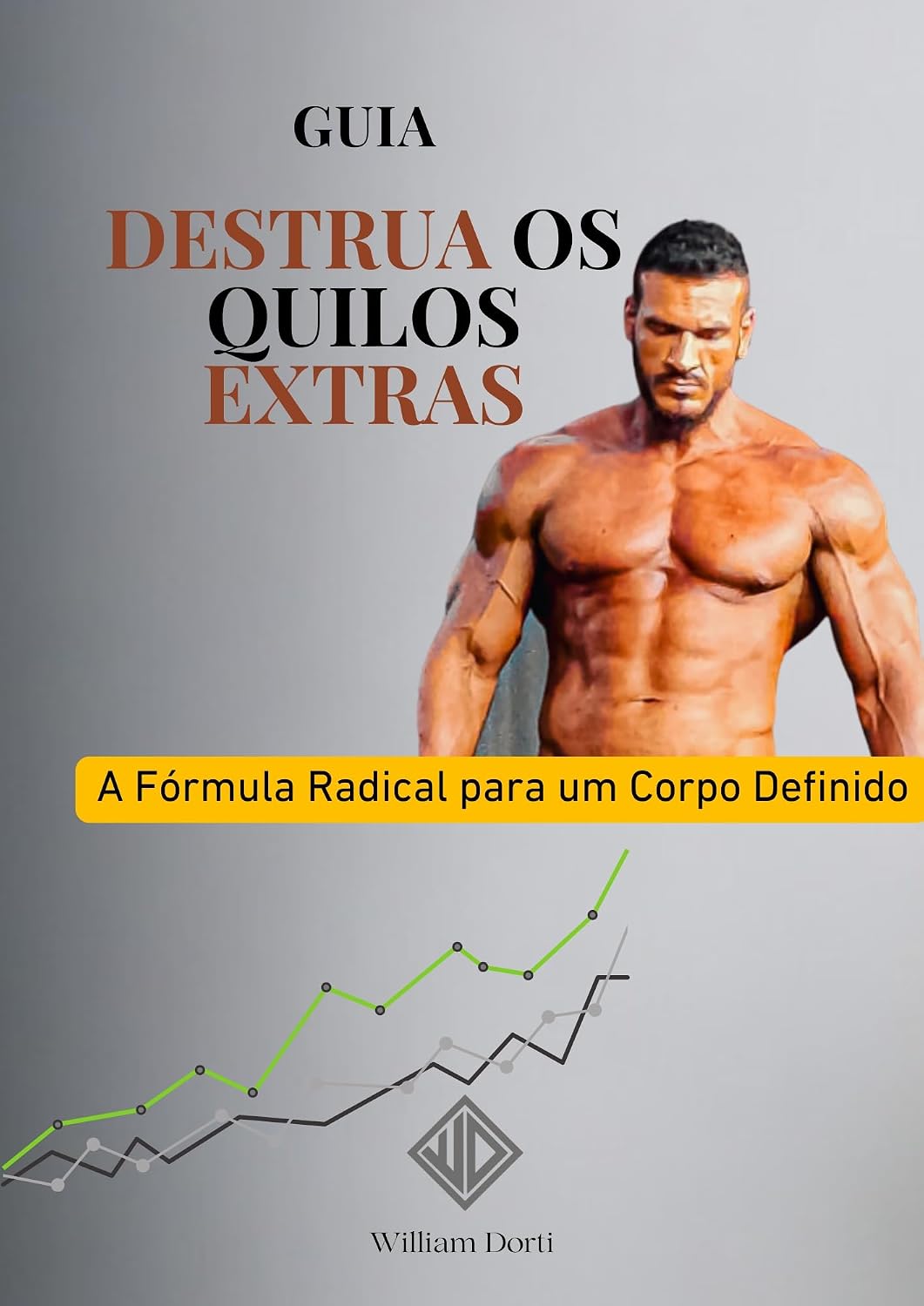 capítulo por capítulo baixar GUIA DESTRUA OS QUILOS EXTRAS: A Fórmula Radical para um Corpo Definido