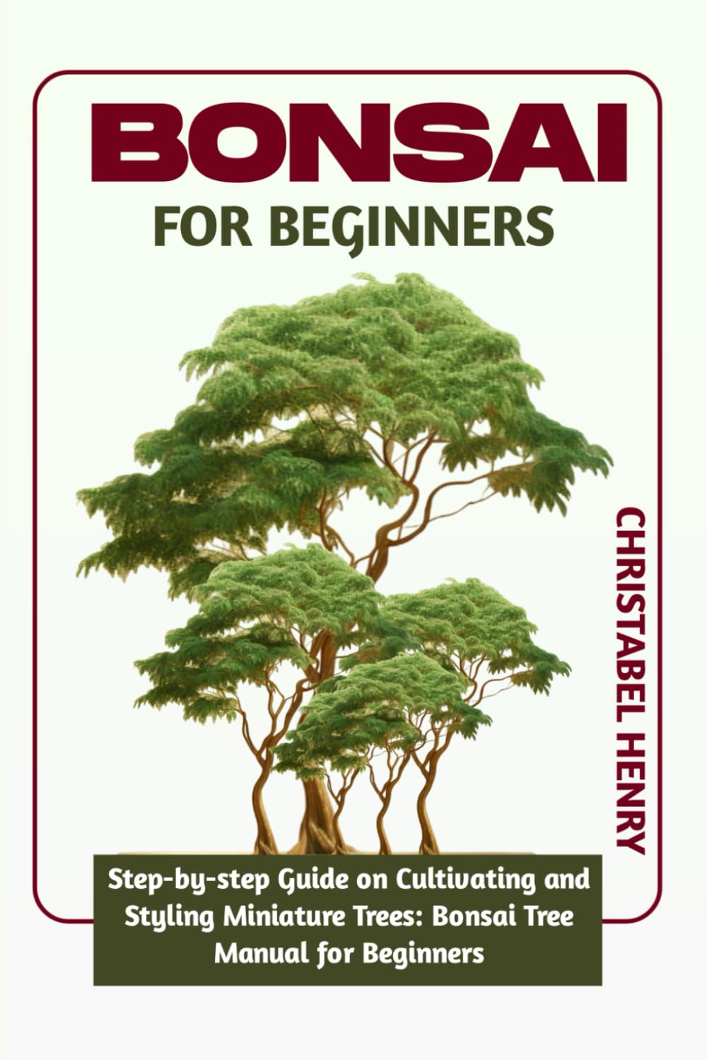 capítulo por capítulo baixar Bonsai for Beginners: Step-by-Step Guide on Cultivating and Styling Miniature Trees: bonsai tree manual for beginners