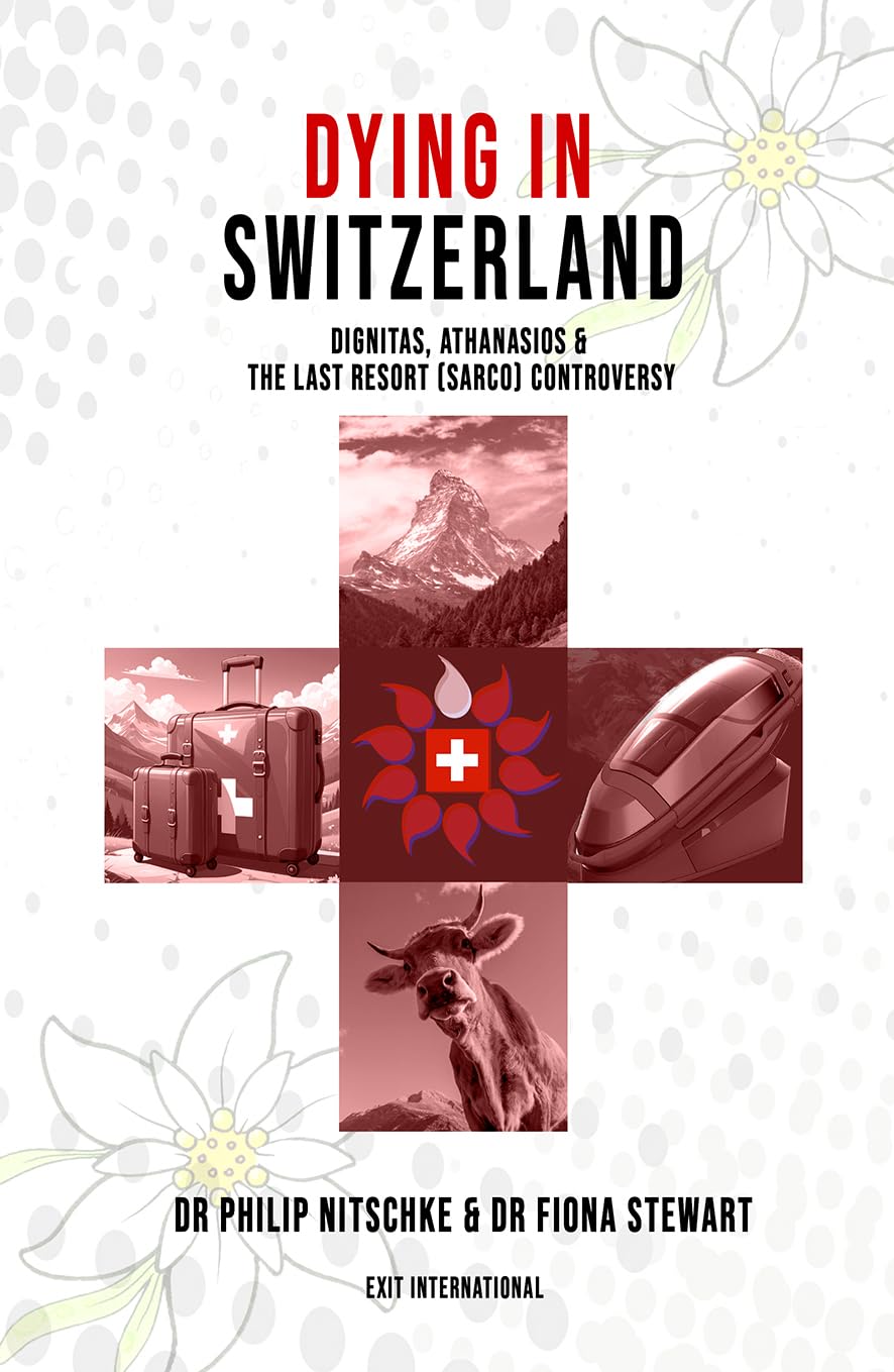 ler totalmente Dying in Switzerland: Athanasios, Dignitas & The Last Resort (Sarco) Controversy (English Edition)