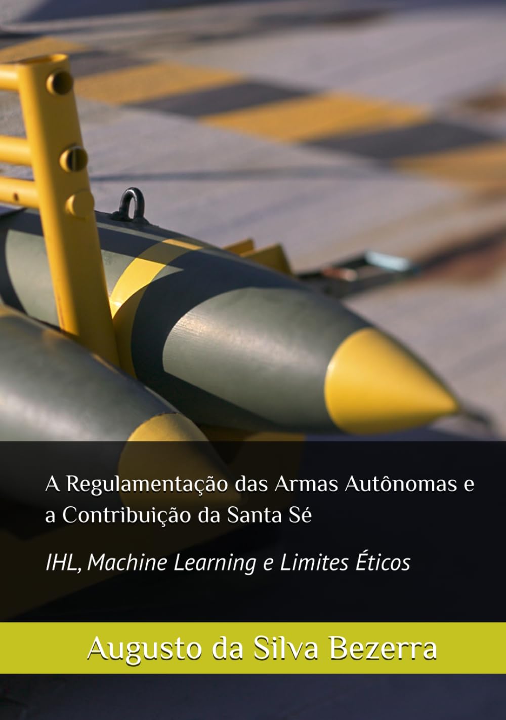 capítulo por capítulo baixar A Regulamentação das Armas Autônomas e a Contribuição da Santa Sé: IHL, Machine Learning e Limites Éticos (Portuguese Edition)