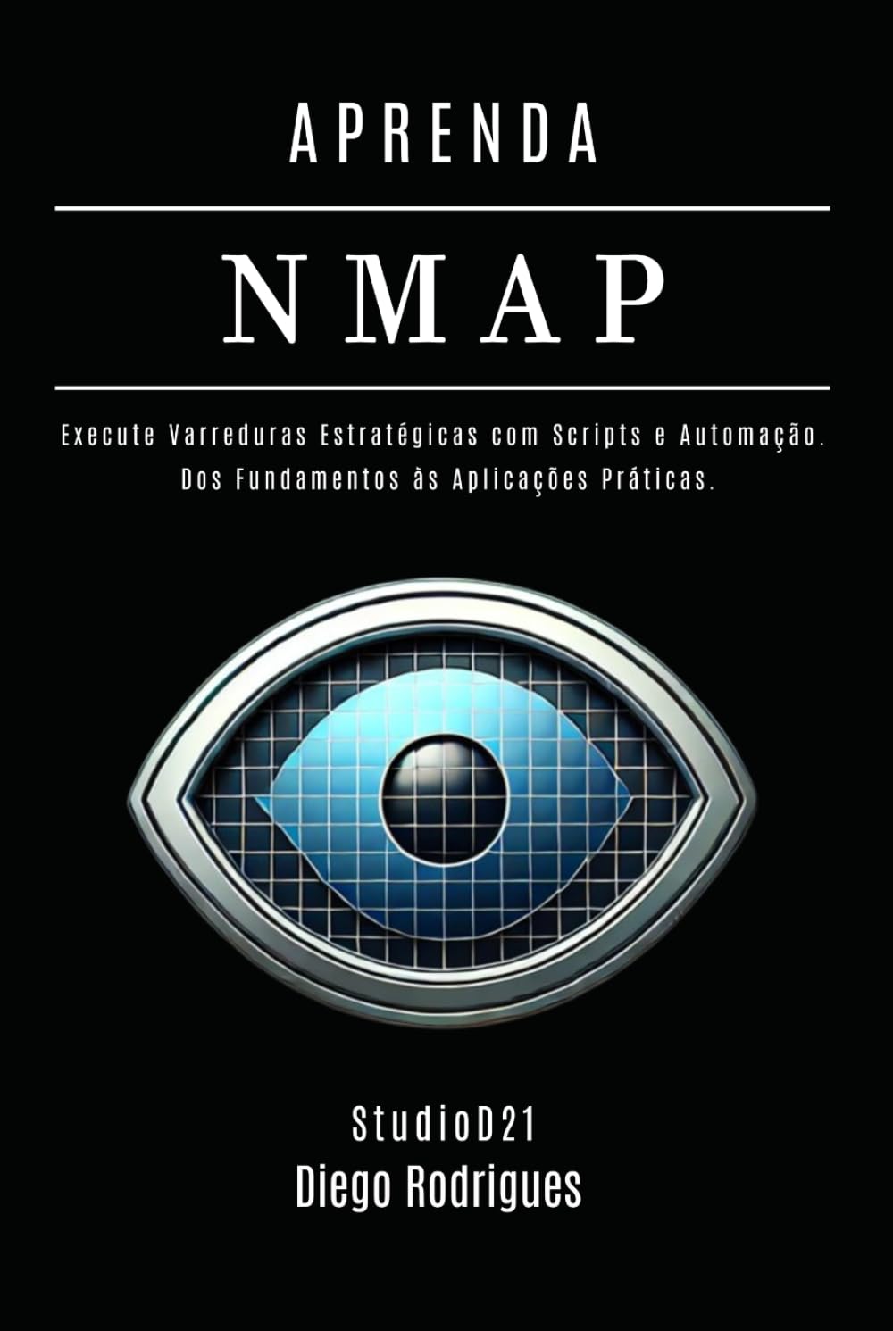 ler totalmente APRENDA NMAP: Dos Fundamentos às Aplicações Práticas (kali linux extreme brasil) (Portuguese Edition)
