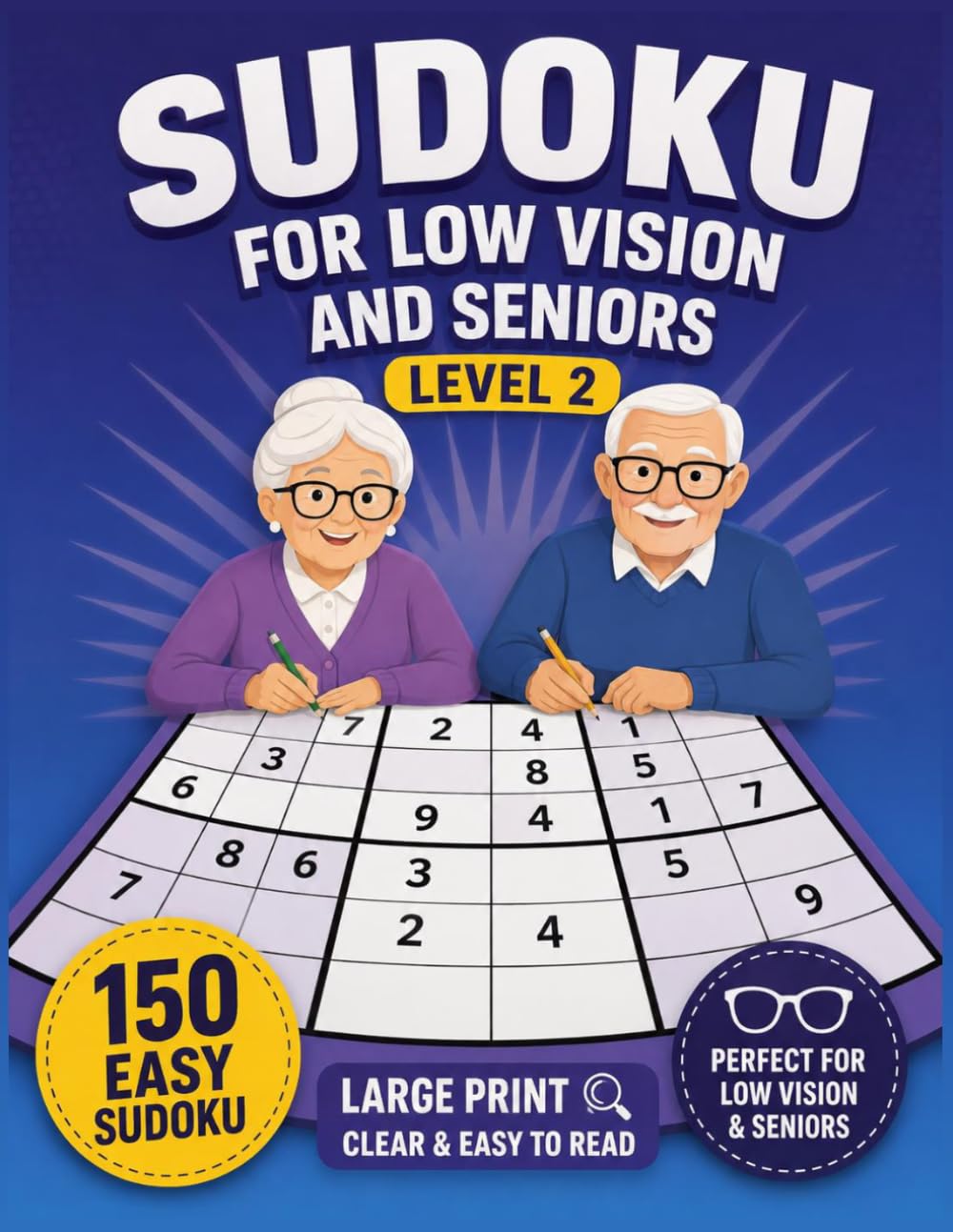 ler totalmente Sudoku for Low Vision and Seniors: and Sudoku for Seniors with Low Vision, more than 150 Sudoku Easy to Hard & solution, large print