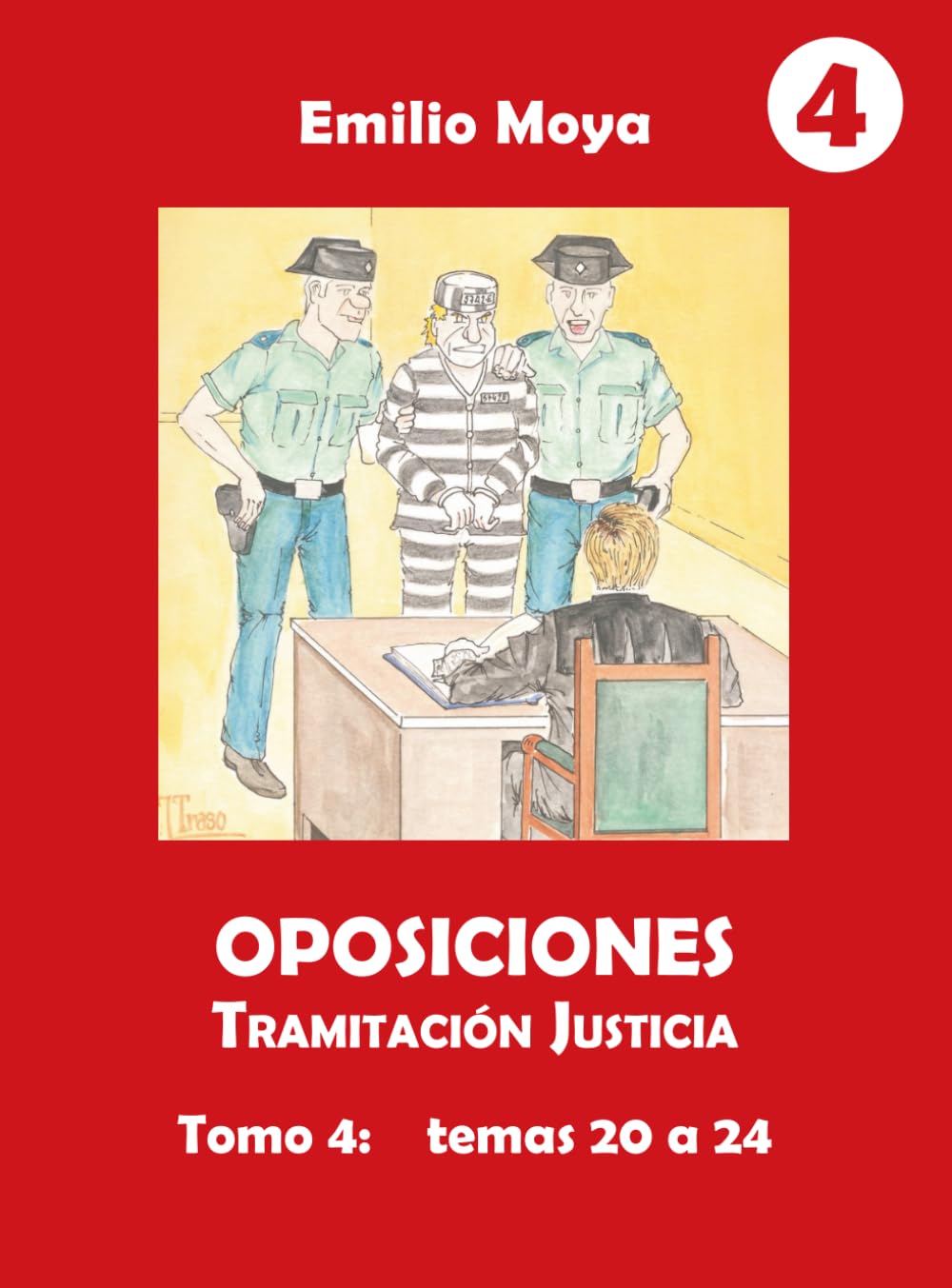 Oposiciones Tramitación Justicia: Tomo 4: Temas 20 a 24 (Spanish Edition) baixar o livro de graça