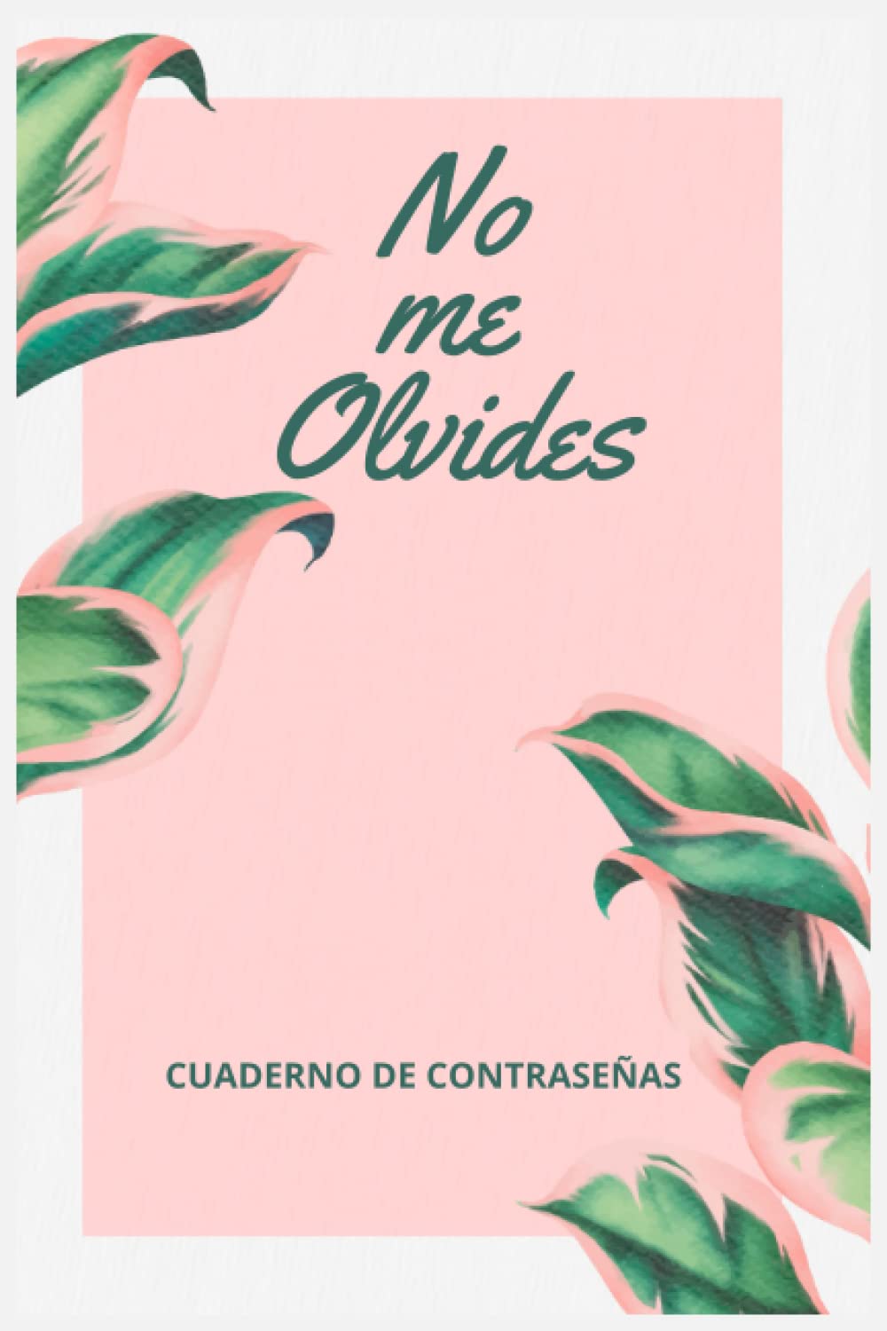 CUADERNO DE CONTRASEÑAS No me olvides: sitios web, Pequeño organizador para recordar los datos de identificación de los sitios web, Formato cómodo y discreto. Cuadernos útiles y prácticos baixar livro de graça