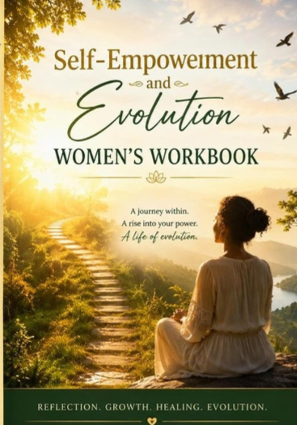 capítulo por capítulo baixar SELF-EMPOWERMENT and EVOLUTION WOMEN"S WORKBOOK: A Journey of Reflection, Self-Awareness, Healing, and Personal Growth.