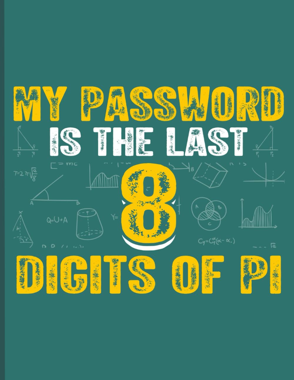 capítulo por capítulo baixar My password is the last 8 digits of pi notebook - college ruled - 8.5 x 11: Funny Math Joke journal