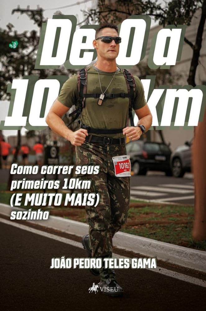 De 0 a 10 km: Como correr seus primeiros 10km (e muito mais) sozinho