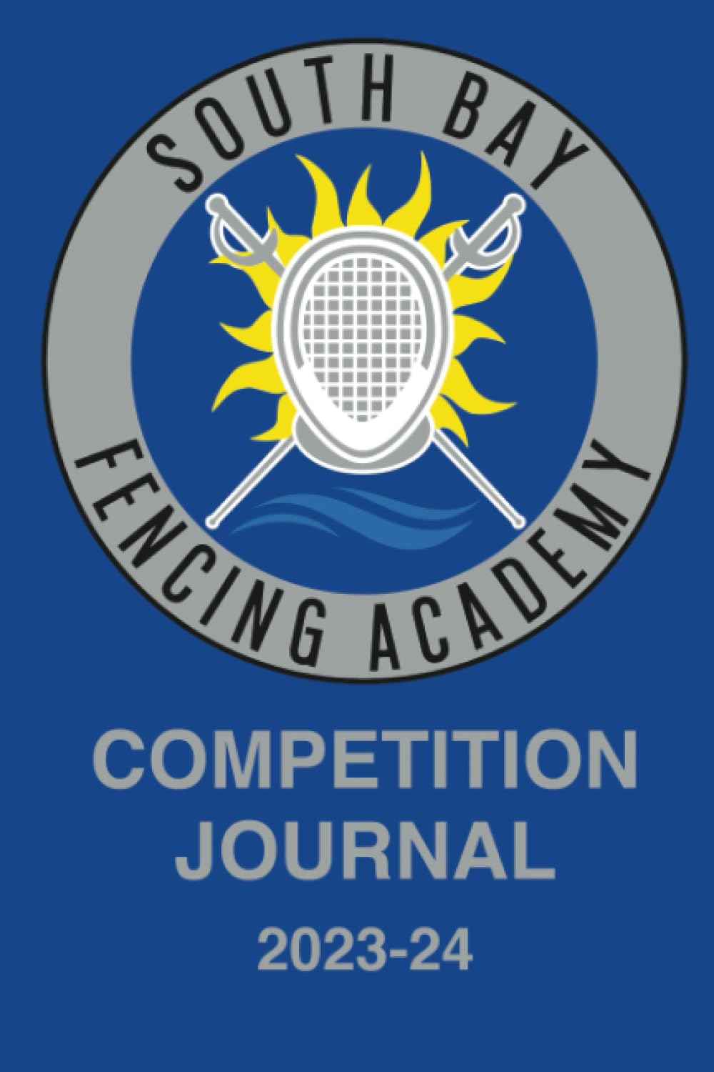 ler totalmente South Bay Fencing Academy Competition Journal 2023-24