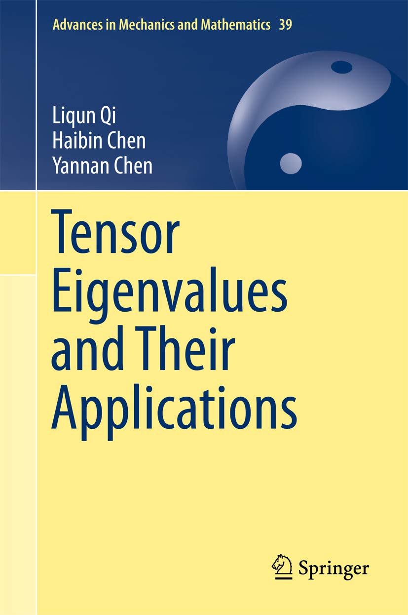 Tensor Eigenvalues and Their Applications (Advances in Mechanics and Mathematics Book 39) (English Edition) baixar livro de graça