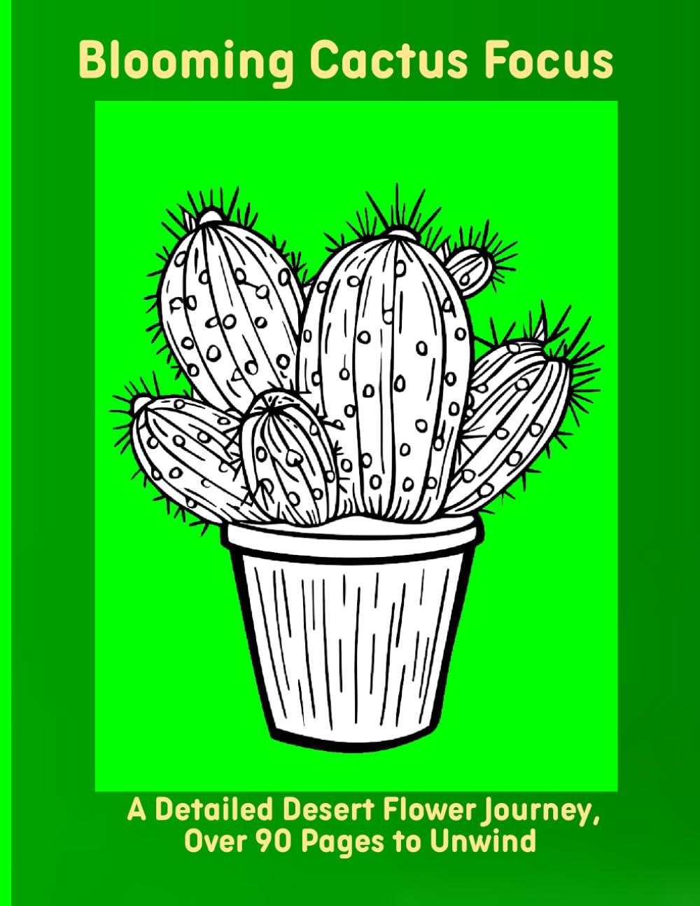 Blooming Cactus Focus: A Detailed Desert Flower Journey, Over 90 Pages to Unwind baixar livro de graça
