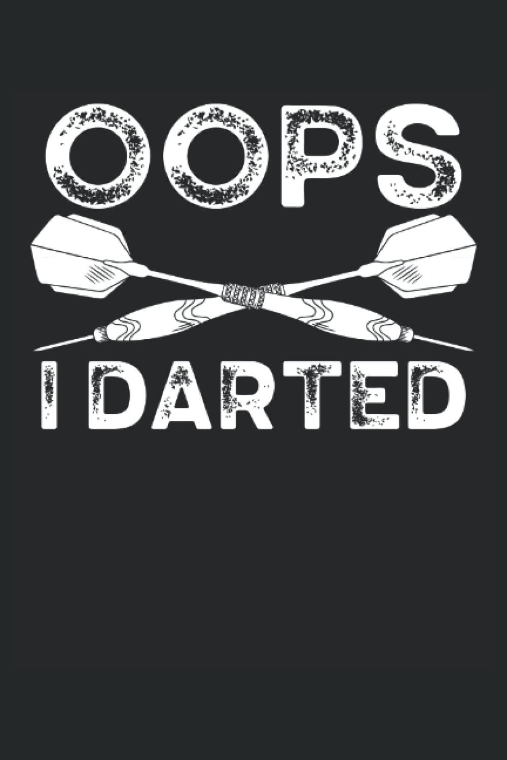 Oops I darted: Dot Grid Jounal ToDo Exercise Book or Diary 6" x 9" (15.24 x 22.86 cm) 120 pages baixar livro de graça