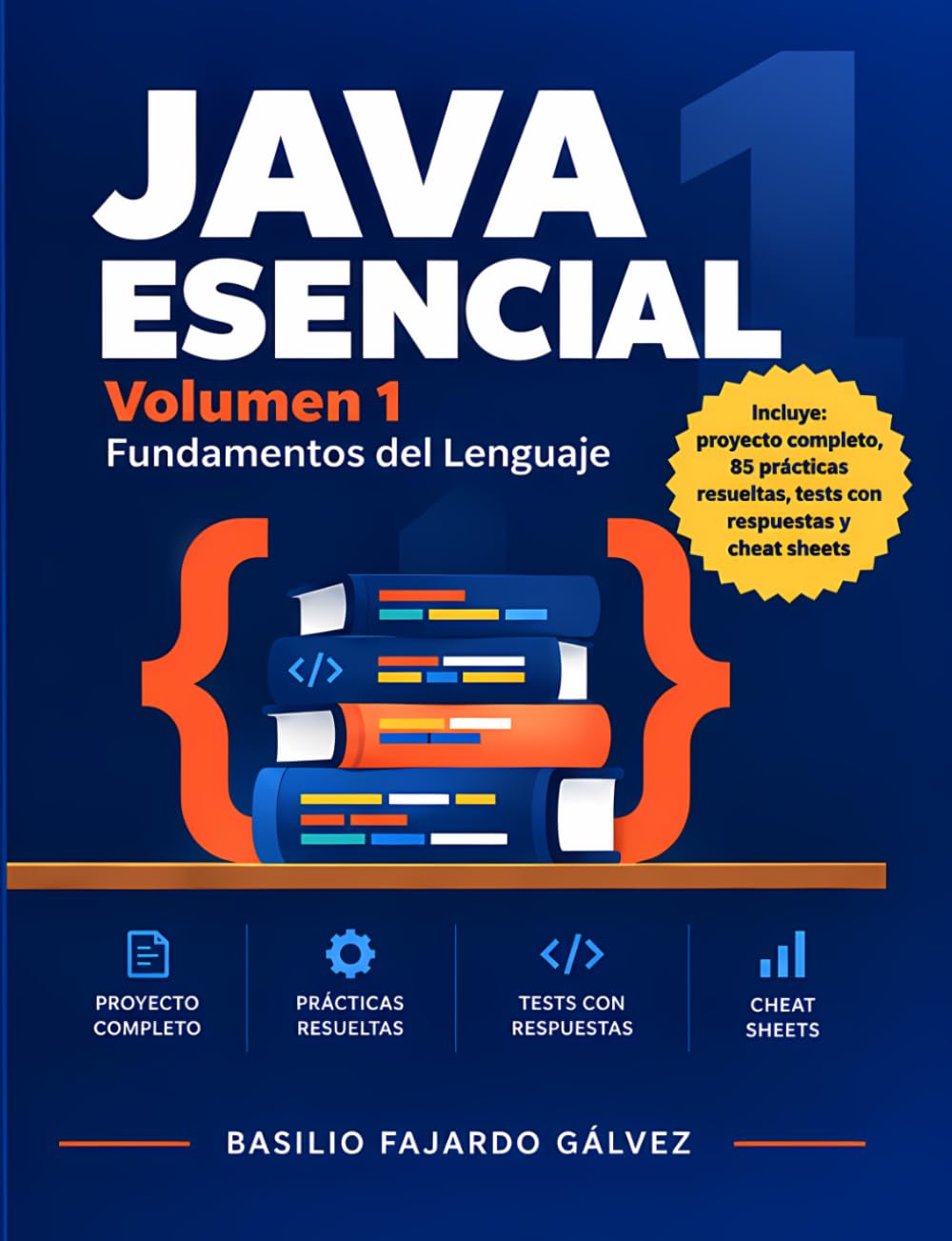 ler totalmente Java Esencial: Volumen 1: Fundamentos del Lenguaje. Aprende a programar en Java desde cero, paso a paso, con un proyecto real y prácticas resueltas (Spanish Edition)