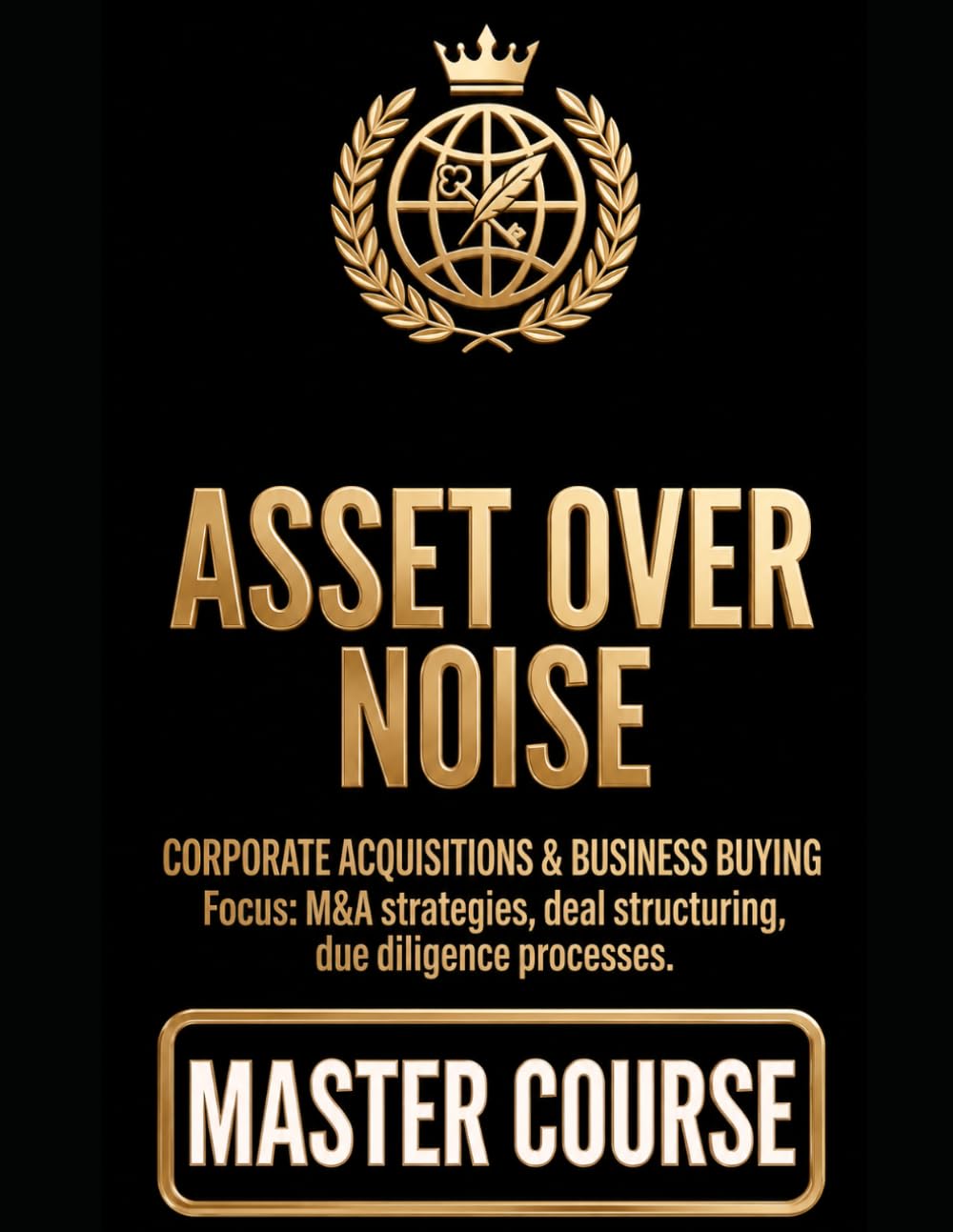 ASSET OVER NOISE Corporate Acquisitions & Business Buying: ASSET OVER NOISE baixar o livro de graça